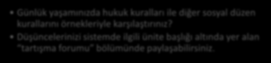 Tartışma Hukuk Kavramı Günlük yaşamınızda hukuk kuralları ile diğer sosyal düzen kurallarını örnekleriyle karşılaştırınız?