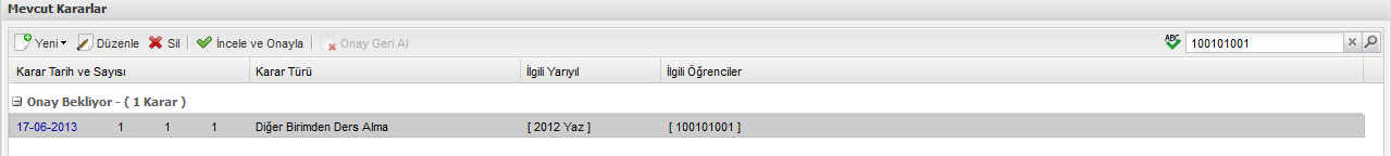 bulunur. (Ekran 8). Diğer Birimden Ders Alma YKK Ekran 8 Doğru YKK seçilip Düzenle düğmesine basılarak YKK giriş panelinin açılması sağlanır.