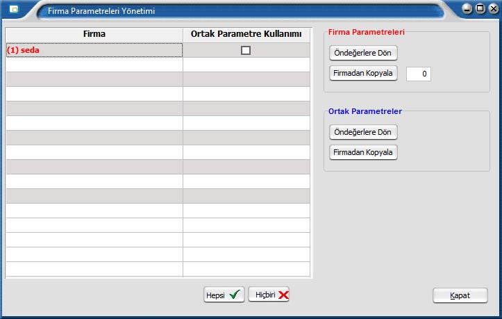 Parametre Yönetim Ekranı Diğer İşlemler / Çalışma Bilgileri menüsü altında yer alan bu seçenek ile Firma Parametreleri Yönetimi penceresi ekrana gelir.