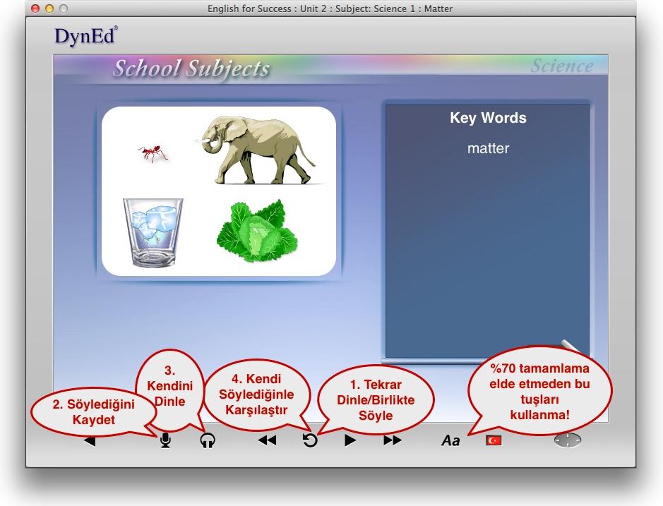 English for Success Konuşma Tanıma / Speech Recognition SR Alıştırmaları DynEd çalışmalarınızda önemli bir yeri olan SR ile