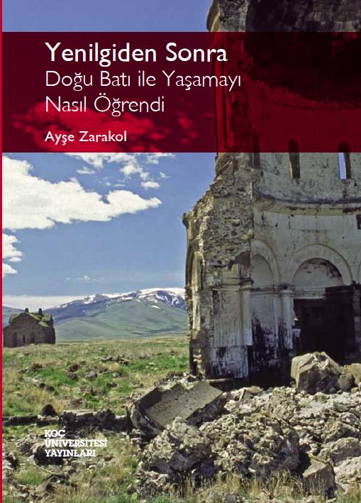 Kitap Önerileri Yenilgiden Sonra: Doğu Batı ile Yaşamayı Nasıl Öğrendi (Koç Üniversitesi Yayınları, 2012) Ayşe Zarakol Eleştiri ve Röportaj George Gavrilis Japonya nın eş zamanlı olarak hem