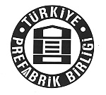 TÜRKİYE PREFABRİK BİRLİĞİ PREFABRİKE