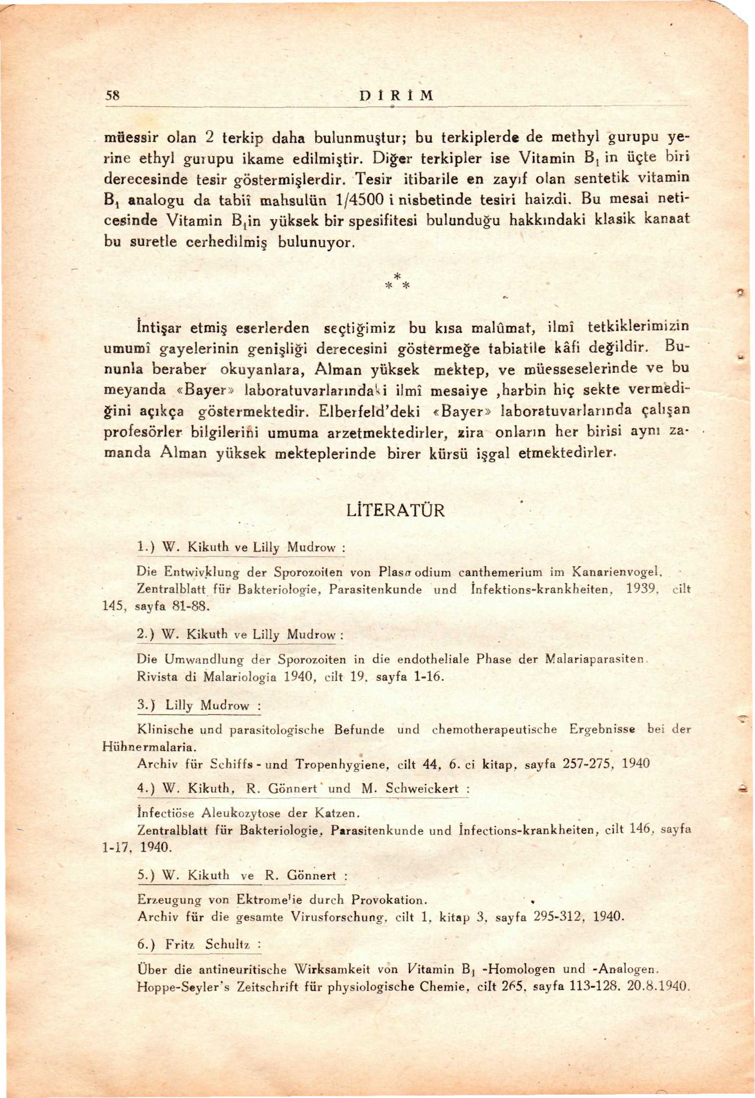 58 D R M müessir olan 2 terkip daha bulunmu tur; bu terkiplerde de methyl gurupu yerine ethyl gurupu ikame edilmi tir.