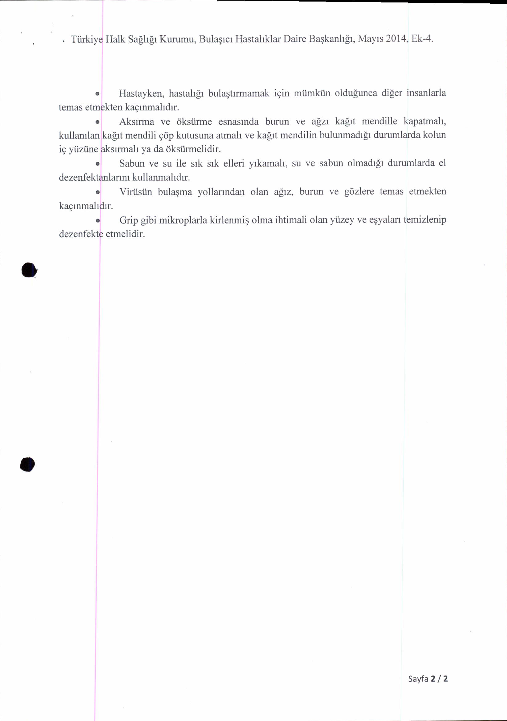 Halk Saphpr Kurumu, Bulagrcr Hastalftlar Daire Baqkanhpr, Mayrs 2014, Ek-4. Hastayken, hastahg bulagtrrmamak igin miimkiin oldupunca di$er insanlarla kagrnmahdrr.