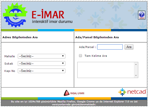 B Performans Bilgileri E- belediyecilik kapsamında yaptığımız çalışmalar ile belediyemize ait ilçemizin Kent Rehberine ulaşabilecekleri ve arsa ve arazileri ile ilgili bilgi alabilecekleri e-imar