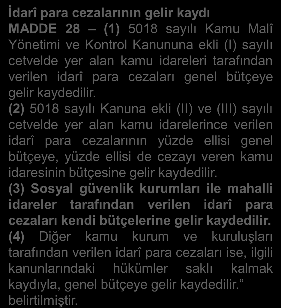 DENETĠM-YETKĠ DEVRĠ 6/12/2006 tarihli ve 5560 sayılı ÇeĢitli Kanunlarda DeğiĢiklik Yapılmasına ĠliĢkin Kanun Madde 32.