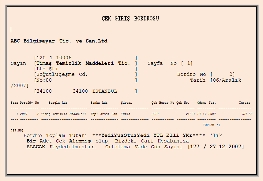 .4.3. Çek Tahsil Etmek ÖRNEK: TĠMAġ Temizlik Maddeleri Ltd. ġti. nin adımıza düzenlendiği müģteri çekini ilgili cari hesap kartlarına iģleyelim.