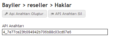 API Key Üretimi API Admin ve Bayi (Reseller) seviyesinde ki kullanıcılar için tanımlanabilmektedir. Kullanıcıların API eylemlerine erişebilmeleri için API Key'e sahip olmalıdırlar.