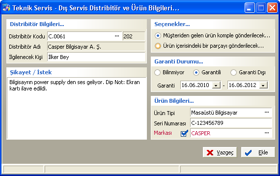 Dış Servise Hazırla Ürün tamiri vb. gibi durumlar bazen «dağıtıcısına» yani distribitör firmasına gönderilir.