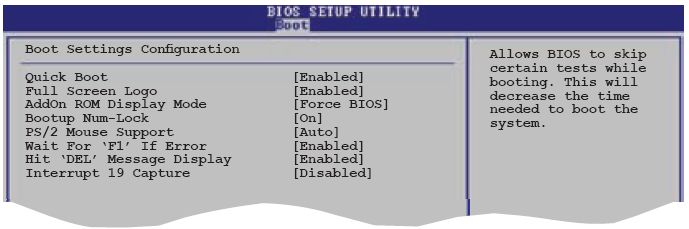 2.6.2 Boot Settings Configuration Quick Boot [Enabled] Sistem açılış zamanını azaltmak için POST işleminde bazı seçeneklerin geçilmesi için BIOS a izin verir.