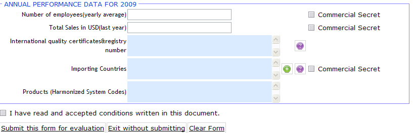 Year of Establishment :İhracatçı firmanın kuruluş yılı bilgisidir. Legal (Corporate) Status :İhracatçı firmanın şirket türü bilgisidir. 4.