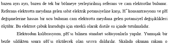 Termometre: Kinetik ölçümler ve diğer sıcaklığa hassas ölçümlerde, su ph metre : Besiyerleri ve çözeltilerin ph larını ölçmekte kullanılan aletlerdir.