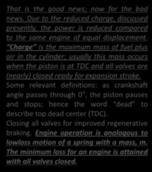 ATKINSON CYCLE ENGINE Hybrid Vehicles and the Future of Personal Transportation That is the good news; now for the bad news.