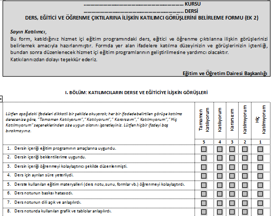 Eğitim Planlama ve Uygulama Süreçlerimiz IV- Eğitim Programlarının Değerlendirilmesi Hizmet içi Eğitim Programlarını Ölçme ve Değerlendirme Araçlarını Geliştirme Projesi