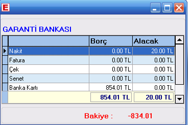 Banka seçiliyken cari duruma tıklayarak toplam alacak ve borçlarınızı görebilirsiniz. 3.