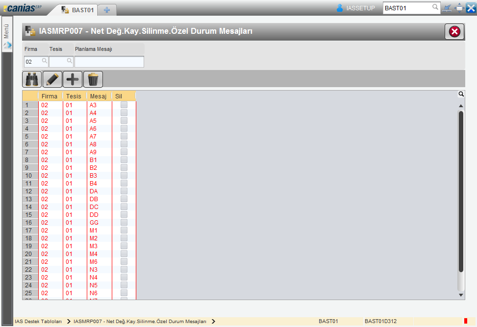Destek Tablosu IASBAS001 'den (Firma) zumlanır. Sıra No : Tesislere öncelik numarası verme amaçlıdır. Tesis : İki haneli alfa numerik Tesis kodunu ifade eder. Destek Tablosu IASBAS005 'den zumlanır.
