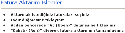 Fatura Listesi : Bu seçenek yardımıyla alış faturalarınızı, eczane programına aktarabileceğiniz gibi, iade faturanızın aktarımını da