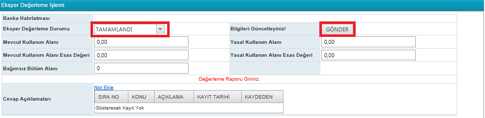 Sorumlu Değerleme Uzmanı yetkili, Bekleyen İşlerinde Kontrolör Atanacak Raporlar alanına düşen Rapora İşlem Yap