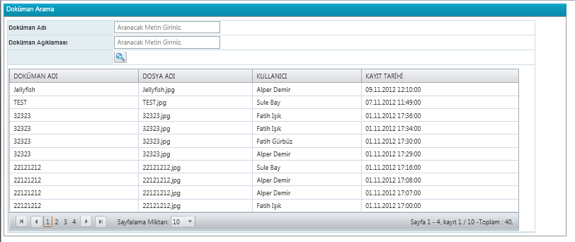 2.11.2)DOKÜMAN TİPİ Sistemde halihazırda kayıtlı Doküman tip adlarının seçilerek değiştirilip düzenlenebildiği, silinebildiği ve sisteme Yeni Doküman tip adı eklenebilen ekrandır. 2.11.3)DOKÜMAN ARAMA Doküman Adı ve Açıklamasına göre Doküman Araması ve Sorgusu yapılan ekrandır.