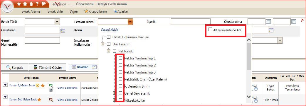 Hızlı aramada, kriter kısmına 213-345 gibi bir değer girilerek, numeratör değeri 213 ile 345 arasında olan evraklar aranabilir. Benzer özel kullanım şekli, tarih aralığı ile de kullanılabilir.