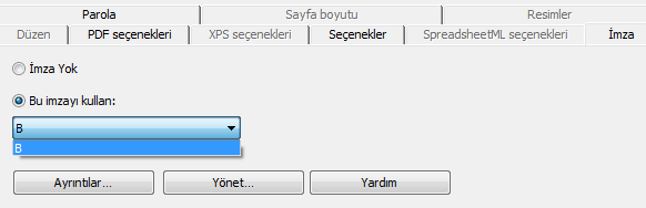 Bölüm 9: Belgelerin Kaydedilmesi İpuçları: Bu listede hiç bir imza göremiyorsanız Yönet düğmesine tıklayın.