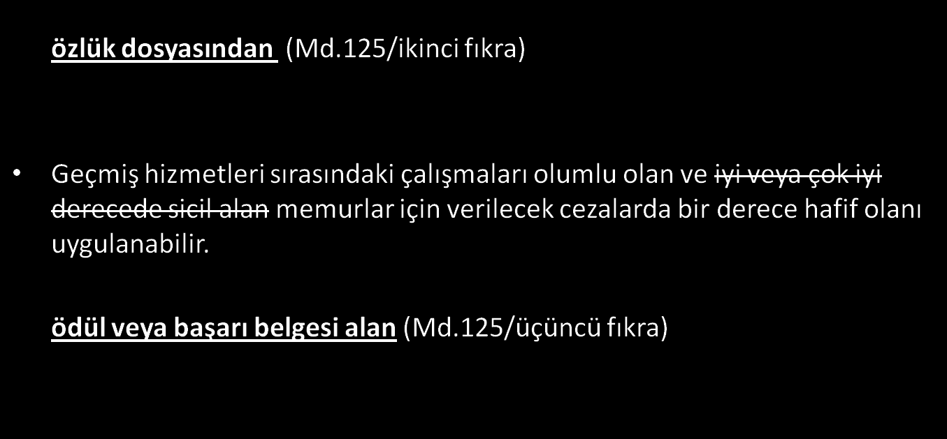 Sicil Sisteminin Kaldırılmasıyla İlgili Disiplin Hükümlerinde Düzenleme Yapıldı. 125/2. ve 3. Fıkra (6111 s.k;md.