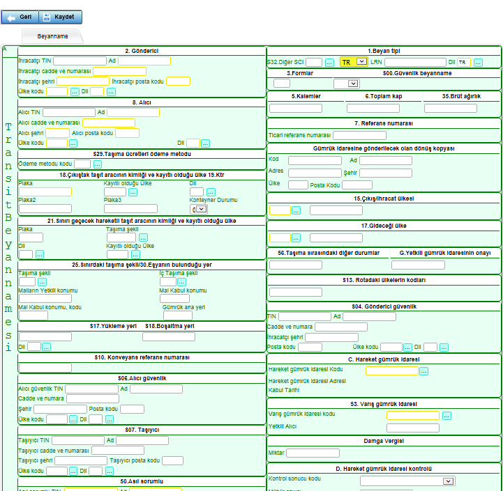Beyannamede uluslar arası taşımalar için T1, T2,T2F,T- ulusal taşımalar için ise TR rejim kodu seçilir.