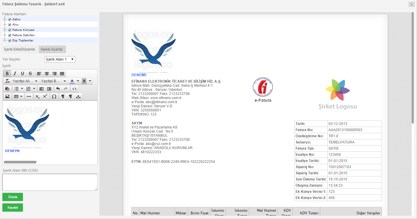 Şekil 29 İçerik Ekle / Düzenle Ekranı Şekil 30 İçerik Eklendikten Sonra Fatura Şablonu Tasarla Ekranı İçerik Alanı Stili (CSS)