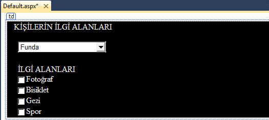UYGULAMA: Bu uygulamada önceki derste gördüğümüz DropDownList Nesnemizde herhangi bir kişi ismi seçildiğinde o kişiye ait özelliklerin CheckBox kontrolü ile gösterilmesi olacaktır. 1.