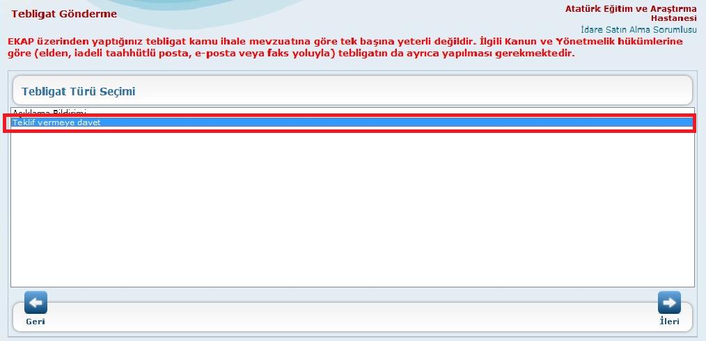 Ekran 1 : Tebligat Gönderme Ekranı Ekran 2 : Tebligat Türü Seçimi