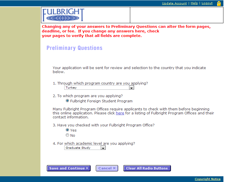 PRELIMINARY QUESTIONS FULBRIGHT ÖĞRENCİ BURSU 3 Sonra açılacak sayfa Preliminary Questions sayfasıdır.