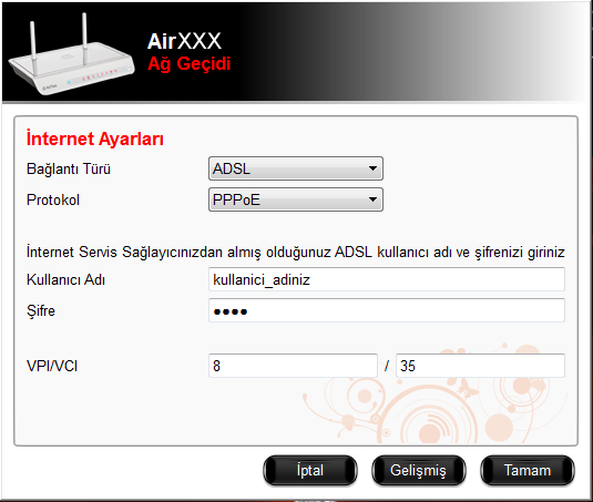 Türü" sekmesini "ADSL" olarak seçiniz. Protokol, kullanıcı adı ve şifrenizi girdikten sonra İnternet Servis Sağlayıcınız tarafından sağlanan VPI/VCI değerlerini VPI/VCI bölümlerine giriniz.