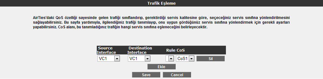 Kaynak IP Adresi: Verinin geleceği kaynak adresi giriniz. IP Adres Aralığı: Verinin geleceği adresin aralığını giriniz. Port: Verinin geleceği kaynak portu giriniz.