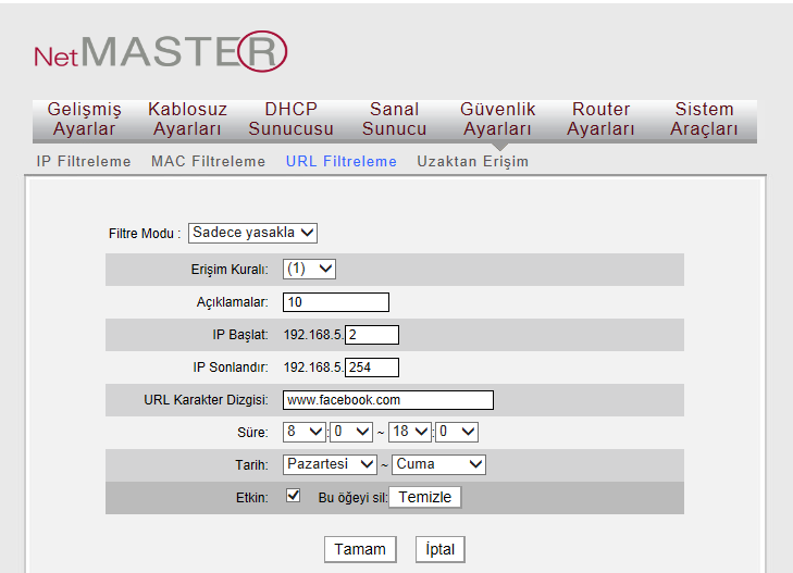 birini seçebilirsiniz. Erişim Kuralı: Açılan listeden bir sayı seçiniz. Not: Yapılandırma dosyası için kısa bir tanımlama girebilirsiniz. Bu alanı boş da bırakabilirsiniz.