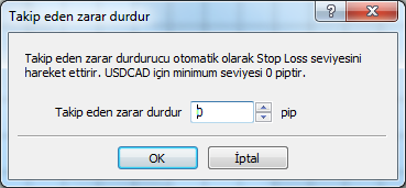 Bu penceredeki " Özel" butonuna tıklandığında aşağıdaki pencere açılır: Takip Eden Zarar Durdurucu mesafesi bu pencereden istenilen miktarda belirtilebilir.