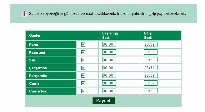 3) Şifre Değişikliği İstediğiniz zamanlarda şifrenizi değiştirebilirsiniz.