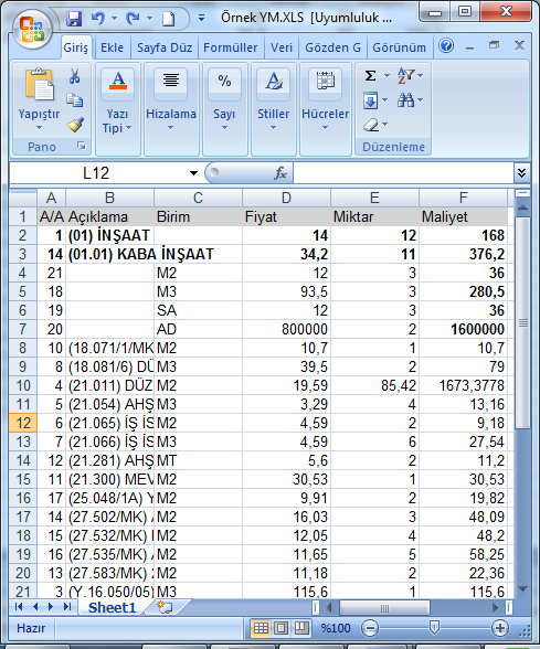 Excel e Aktar Excel e Aktar düğmesine tıklayarak yukarıda gösterilen tabloyu kaydedip,.xls formatında Excel e aktarabilirsiniz.