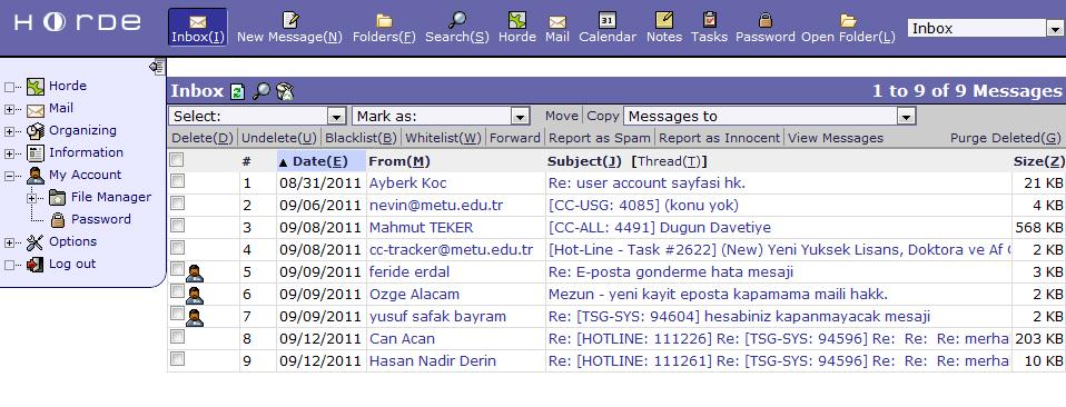 You can access the service from the address or link below. https://horde.metu.edu.tr https://metumail.metu.edu.tr Horde You can get detailed information about Horde from the link below. http://cc.