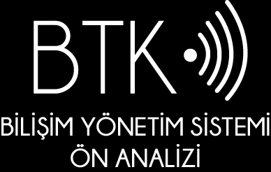 KURUMSAL BİLGİ İLETİŞİM TEKNOLOJİLERİ (BİT) KAPASİTE ANALİZİ VE BİLİŞİM STRATEJİSİ HAZIRLAMA Kalkınma Bakanlığı ndan bilişim altyapısına yönelik bütçe tekliflerinde referans olarak kullanılacak