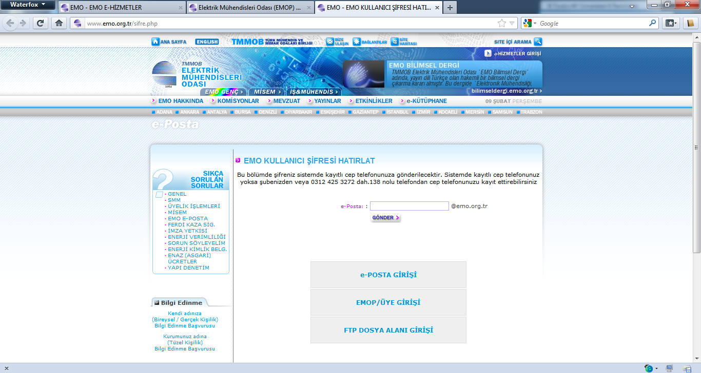 e-hizmetler sayfasından şifremi unuttum bağlantısına tıklayınız. Şifre hatırlatma ile ilgili bazı bilgileri soran web sayfası açılacaktır. Gelen web sayfasından emo.org.