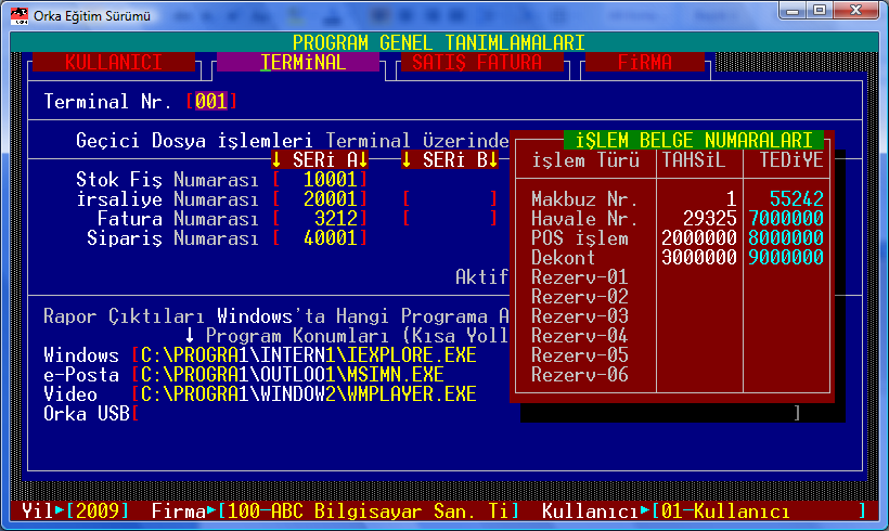 .9... Terminal Tanımları Kullanıcı Tanımları ekranında [SAĞ-OK] yaparak Terminal Tanımları ekranına geçilmektedir.