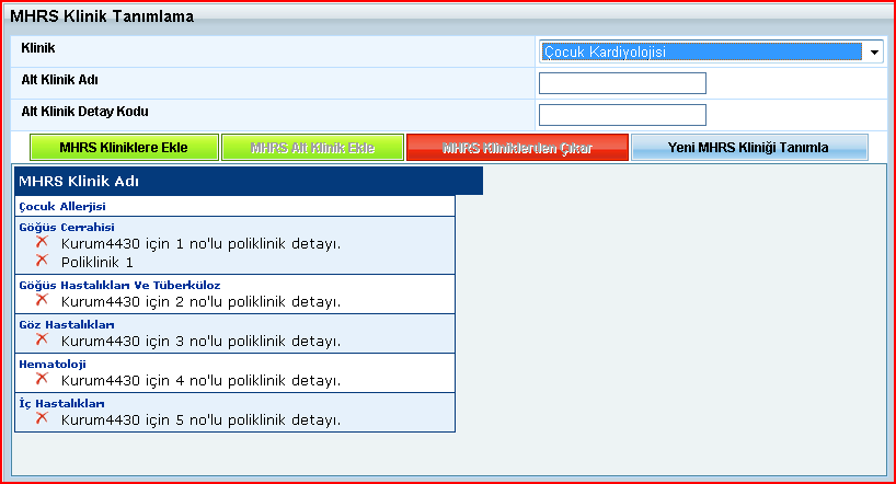 Kurum Poliklinik Tanımlamaları Resim 23 Her kurum kendi bünyesinde bulunan ve randevu sistemine dâhil edeceği poliklinikleri ve alt poliklinik detaylarını buradan tanımlayacaktır.