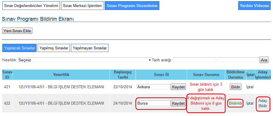 Sınavın bildirim durumu Sınav Durumu sütununda görüntülenir.