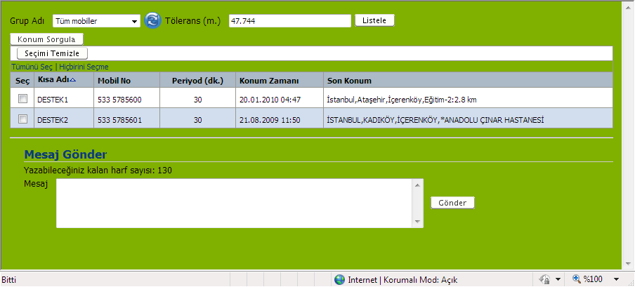 Şekil 5.2.2.2.1.1 Bu ekranda mobil seçimi yapılarak istenilen mobillere mesaj gönderilebilir. 5.2.2.2.2.Çizim Modu Mesafe ölçümü için kullanılır.