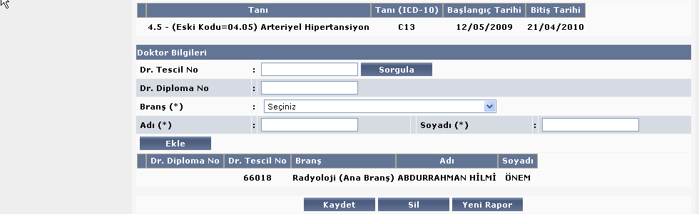 Bu tek doktor girilmesi durumda da geçerlidir.