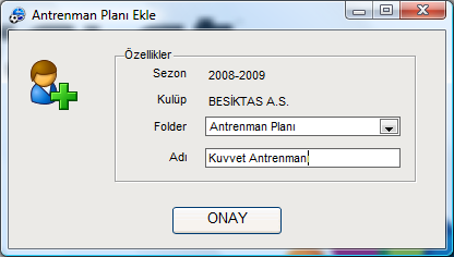 2.2. Antrenman Planı Eklemek Yeni bir antrenman planı eklemeden önce Ağaç Menüden o an hangi sezon ve kulübün seçili olduğunu kontrol ediniz.