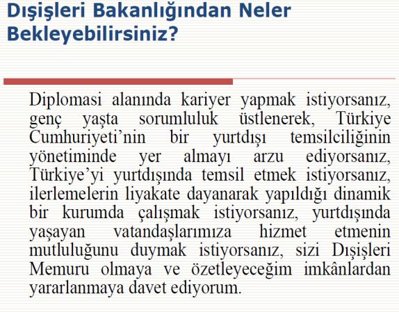 Amaç tercüme dairesi kurulduktan sonra bu sitenin içindekileri hızlı bir şekilde tercüme etmek, kontrol etmek, sonra büyükelçiliklerin sitelerine el atmak; çünkü bakanlık sitesine girdiğiniz zaman