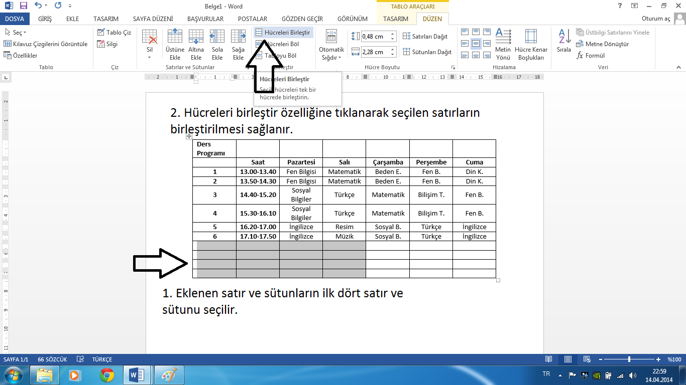 4. Ders Programı yazdığınız satırın tamamını seçerek hücreleri birleştirmek için üst menüde yer alan tablo araçları sekmesinin altındaki birleştir bölümünden Hücreleri Birleştir seçeneğini seçiniz.