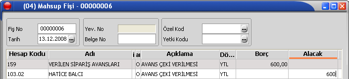 6. 9 Aralık 2008 Tarihinde 690 YTL lik ticari mal peşin satılmıştır. (%18 KDV Hariç) 7. 10 Aralık 2008 de Hakan Yılmaz a 345 YTL lik ticari mal satılmıştır.