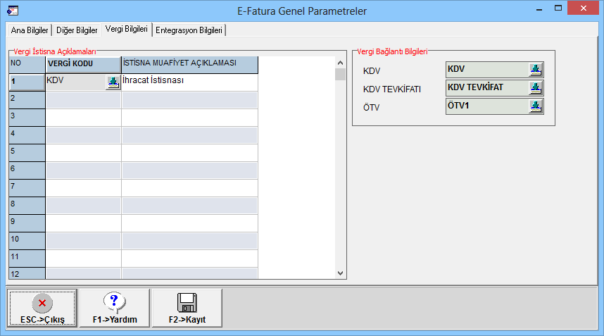 Ekran 3: E-Fatura Genel Parametreleri / Vergi Bilgileri Vergi İstisna Açıklamaları: Bu bölümde vergi istisna açıklamalarına ait tanımlamalar yapılır.